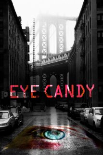 Eye Candy: Season 1