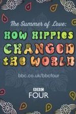 The Summer Of Love: How Hippies Changed The World: Season 1