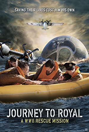 Journey To Royal: A Wwii Rescue Mission