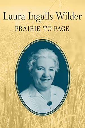 American Masters Laura Ingalls Wilder: Prairie To Page