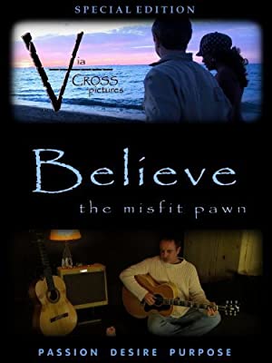 Believe: The Misfit Pawn