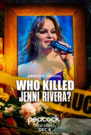 Who Killed Jenni Rivera?: Season 1