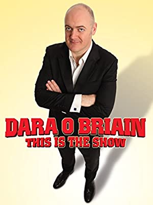 Dara O Briain: This Is The Show