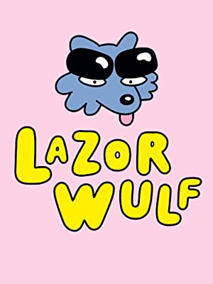 Lazor Wulf: Season 1