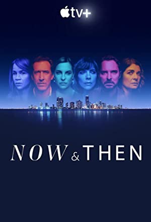 Now And Then: Season 1