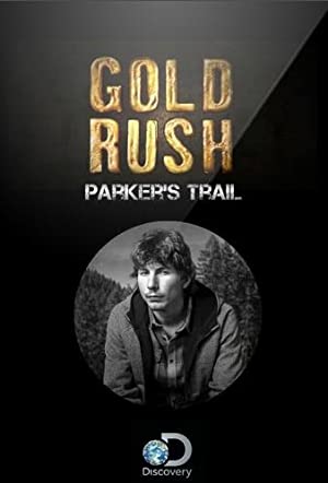 Gold Rush: Parker's Trail: Season 6