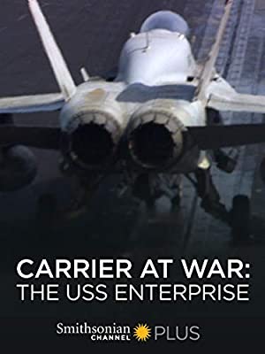Carrier At War: The Uss Enterprise