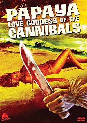 Papaya: Love Goddess Of The Cannibals