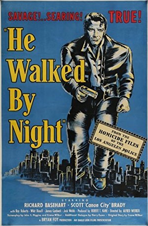He Walked By Night