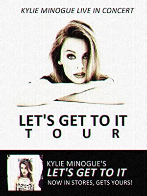 Kylie Live: 'let's Get To It Tour'