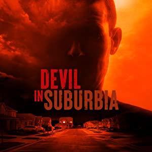 Devil In Suburbia: Season 1