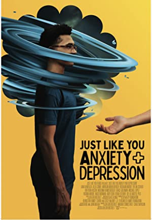 Just Like You: Anxiety And Depression
