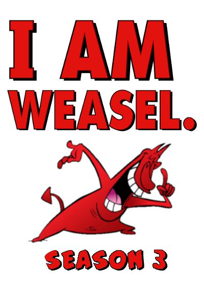 I Am Weasel: Season 3