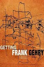 Getting Frank Gehry