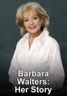 Barbara Walters: Her Story