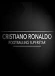 Cristiano Ronaldo - Footballing Superstar