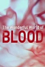 The Wonderful World Of Blood With Michael Mosley