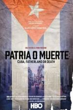 Patria O Muerte: Cuba, Fatherland Or Death