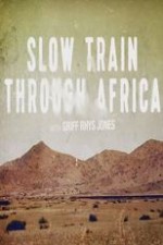 Slow Train Through Africa: Season 1