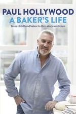 Paul Hollywood: A Baker's Life: Season 1